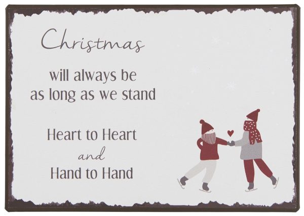 Ib Laursen Metalskilt Christmas will always be as long as we stand heart to heart 70111-00
